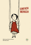 Mehrnousch Zaeri-Esfahani: EINFACH MENSCH - gebunden