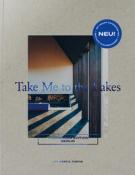 The Gentle Temper: Take Me to the Lakes - Weekender Edition Berlin - Taschenbuch