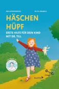 Till Dresbach: Häschen hüpf - Erste Hilfe für dein Kind mit Dr. Till - Taschenbuch