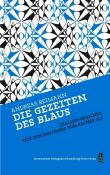 Buchcover mit dem Titel 'Die Gezeiten des Blaus'. Grafisches Muster in Blau, Schwarz und Weiß.