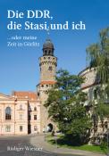 Rüdiger Wiesner: Die DDR, die Stasi und ich - Taschenbuch