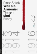 Pinar Selek: Weil sie Armenier*innen sind - Taschenbuch