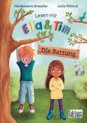 Heidemarie Brosche: Lesen mit Ella und Tim - Die Rettung - gebunden