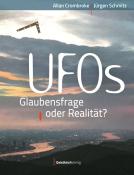 Jürgen Schmitz: UFOs - Glaubensfrage oder Realität? - Taschenbuch