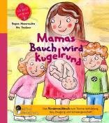 Ute Taschner: Mamas Bauch wird kugelrund - Das Kindersachbuch zum Thema Aufklärung, Sex, Zeugung und Schwangerschaft - Taschenbuch