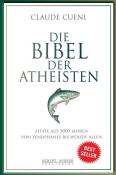 Claude Cueni: Die Bibel der Atheisten - Taschenbuch