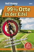 Ralf Kramp: 99 1/2 Orte in der Eifel - Taschenbuch