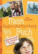 Ute Friesen: Mein Baden-Württemberg-Buch - gebunden