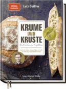 Lutz Geißler: Krume und Kruste - Brot backen in Perfektion - gebunden