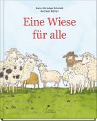 Hans-Christian Schmidt: Eine Wiese für alle - gebunden