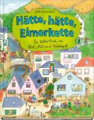 Bille Weidenbach: Hätte, hätte, Eimerkette - gebunden