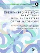 David Detweiler: The II-V-I Progression: 80 Patterns from the Masters of the Saxophone