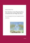Gloria J. Soares de Oliveira F: Das Abenteuer eines Regentropfens. A Aventura de um Pingo de Chuva, m. Audio-CD