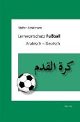 Steffen Schöllmann: Lernwortschatz Fußball - Taschenbuch