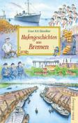 Ernst B. R. Dünnbier: Hafengeschichten aus Bremen - gebunden