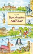 Jürgen Veith: Sagen und Geschichten aus Hannover - gebunden