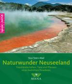 Sissi Stein-Abel: Naturwunder Neuseelands - Taschenbuch