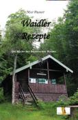 Max Probst: Waidler Rezepte - Taschenbuch