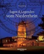 Tilman Röhrig: Sagen und Legenden vom Niederrhein - gebunden