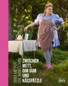 Nina Meyer: Zwischen Mett, Dim Sum und Kässpätzle - gebunden
