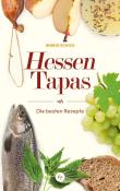 Ingrid Schick: Hessen-Tapas - gebunden