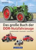 Udo Paulitz: Das große Buch der DDR-Nutzfahrzeuge - gebunden