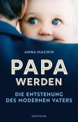 Anna Machin: Papa werden - gebunden