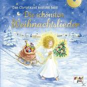 Das Christkind kommt bald - Die schönsten Weihnachtslieder, Audio-CD - CD