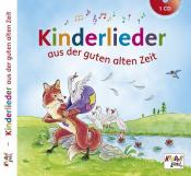 Kinderlieder aus der guten alten Zeit, Audio-CD - CD