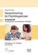Suzanne Voss: Deutschtraining für Flüchtlingskinder. Bd.1 - geheftet
