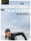 Joe Friel: Die Trainingsbibel für Triathleten - Taschenbuch