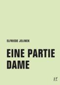 Elfriede Jelinek: Eine Partie Dame - Taschenbuch