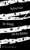 Mathias Énard: Der Alkohol und die Wehmut - gebunden