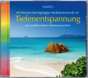 Vinito: Tiefenentspannung, 1 Audio-CD - cd