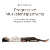 Claus Petschmann: Progressive Muskelentspannung - nach Jacobson, 1 Audio-CD, 1 Audio-CD - cd
