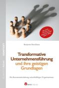 Benjamin Brockhaus: Transformative Unternehmensführung und ihre geistigen Grundlagen - Taschenbuch