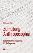 Wolfgang Müller: Zumutung Anthroposophie - Taschenbuch