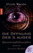 Ulrich Warnke: Die Öffnung des 3. Auges, m. 1 Audio-CD