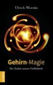 Ulrich Warnke: Gehirn-Magie - Taschenbuch