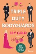 Lily Gold: Triple Duty Bodyguards - Taschenbuch