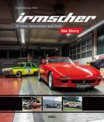 Frank Thomas Dietz: Irmscher - Die Story - gebunden