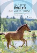 Caroline Sperling: Sanfte Fohlenausbildung - Taschenbuch