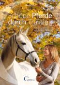 Lisa Kittler: Schöne Pferde durch Training - Taschenbuch