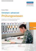 Hermann Wellers: Christiani-advanced Prüfungswissen Elektroniker/-in Betriebstechnik