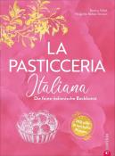 Martina Tribioli: La Pasticceria Italiana - gebunden