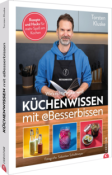 Torsten Kluske: Küchenwissen mit Besserbissen - gebunden