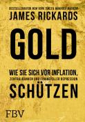 James Rickards: Gold - gebunden