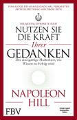 Napoleon Hill: Nutzen Sie die Kraft Ihrer Gedanken - Die Mental-Dynamite-Serie - Taschenbuch