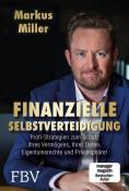 Markus Miller: Finanzielle Selbstverteidigung - gebunden