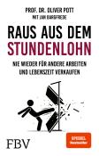 Oliver Pott: Raus aus dem Stundenlohn - Taschenbuch